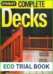 Stanley Complete Decks Step-by-Step Instructions, Decks and Accessories, Planning and Construction