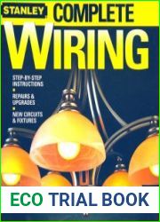 Stanley Complete Wiring Step-by-step Instructions, Repairs and Upgrades, New Circuits and Fixture