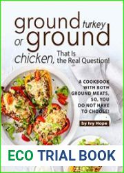 Ground Turkey or Ground Chicken, That is the Real Question!