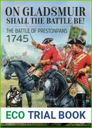 On Gladsmuir Shall the Battle Be! The Battle of Prestonpans 1745