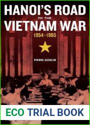 Hanoi|s Road to the Vietnam War, 1954-1965