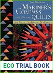 Mariner|s Compass Quilts - Setting a New Course New Process, New Patterns, New Projects