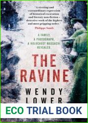 The Ravine A Family, a Photograph, a Holocaust Massacre Revealed