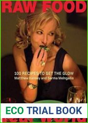 Raw Food/Real World 100 Recipes to Get the Glow
