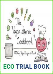 The Vegan Stoner Cookbook 100 Easy Vegan Recipes to Munch
