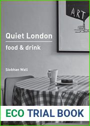 Quiet London Food & Drink