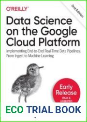 Data Science on the Google Cloud Platform, Second Edition (2nd Early Release)