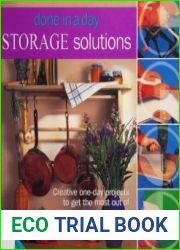 Done in a Day, Storage Solutions Creative One-Day Projects to Get the Most Out of Your Space