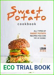 Sweet Potato Cookbook All Types of Sweet Potato Recipes You Can Try at Home!