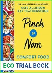 Pinch of Nom Comfort Food 100 Slimming, Satisfying Recipes