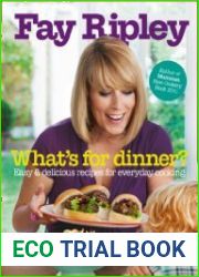 What’s for Dinner? Easy and delicious recipes for everyday cooking