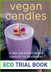 Vegan Candles 21 Soy and Plant-based Candles for Beginners
