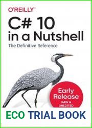 C# 10 in a Nutshell (Early Release)