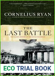 Last Battle The Classic History of the Battle for Berlin