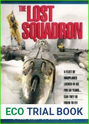 The Lost Squadron A True Story