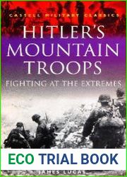 Hitler|s Mountain Troops Fighting at the Extremes