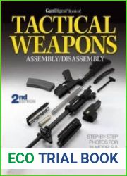 The Gun Digest Book of Tactical Weapons Assembly/Disassembly (Gun Digest Book of Firearms Assembly/Disassembly)