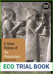 A Short History of the Phoenicians, Revised Edition