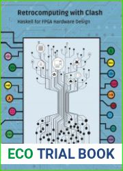 Retrocomputing with Clash Haskell for FPGA Hardware Design
