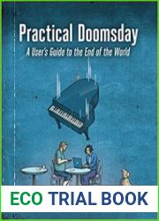 Practical Doomsday A User|s Guide to the End of the World
