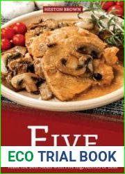 Five Ingredients Cookbook Make the Best Meals with Five Ingredients or Less