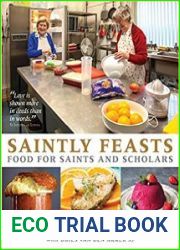 Saintly Feasts Food for Saints and Scholars
