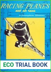 Racing Planes and Air Races A Complete History, vol. III 1932-1939