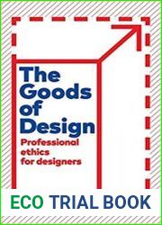 The Goods of Design Professional Ethics for Designers