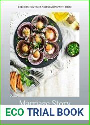 Marriage Story Celebrating Times and Seasons with Food