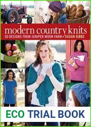 Modern Country Knits 30 Designs from Juniper Moon Farm