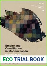 Empire and Constitution in Modern Japan Why Could War with China Not Be Prevented?
