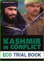 Kashmir in Conflict India, Pakistan and the Unending War