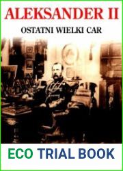 Aleksander II. Ostatni wielki car