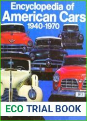 Encyclopedia Of American Cars 1940-1970