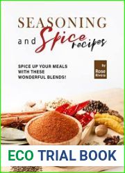Seasoning and Spice Recipes Spice up Your Meals with these Wonderful Blends!