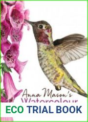 Anna Mason|s Watercolour World Create Vibrant, Realistic Paintings Inspired by Nature
