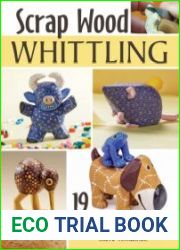 Scrap Wood Whittling 19 Miniature Animal Projects with Character