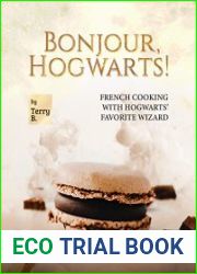 Bonjour, Hogwarts! French Cooking with Hogwarts| Favorite Wizard