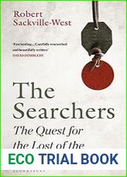 The Searchers The Quest for the Lost of the First World War