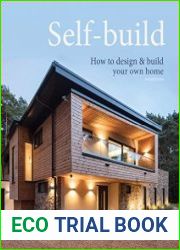 Self-build How to design and build your own home, 2nd Edition