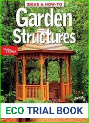 Ideas and How-to Garden Structures