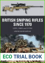 British Sniping Rifles since 1970 L42A1, L96A1 and L115A3