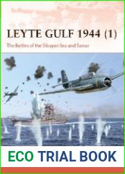 Leyte Gulf 1944 (1) The Battles of the Sibuyan Sea and Samar