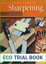 Woodworker|s Guide to Sharpening All You Need to Know to Keep Your Tools Sharp