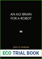 An AGI Brain for a Robot