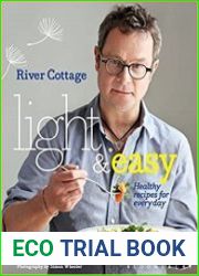 River Cottage Light & Easy Healthy Recipes for Every Day
