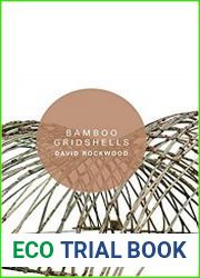 Bamboo Gridshells