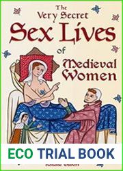 The Very Secret Sex Lives of Medieval Women