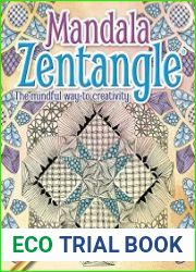 Mandala Zentangle The Mindful Way to Creativity