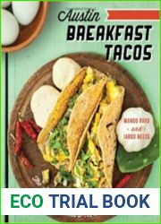 Austin Breakfast Tacos The Story of the Most Important Taco of the Day